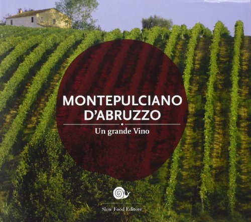 Lugar Montepulciano d'Abruzzo. Un grande vino