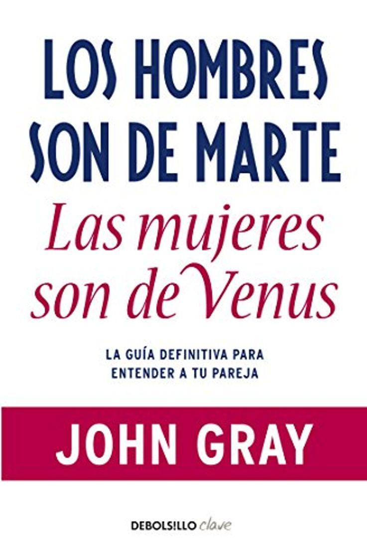 Libro Los hombres son de Marte, las mujeres de Venus: La guía definitiva