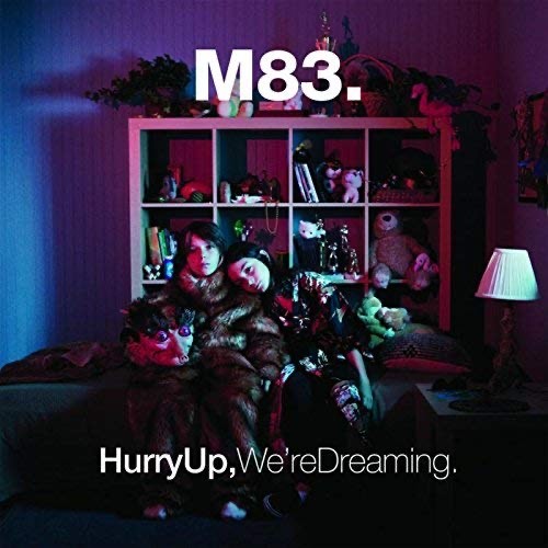 Moda Hurry Up, We're Dreaming by M83 on Spotify