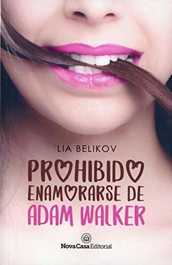 Prohibido enamorarse de Adam Walker