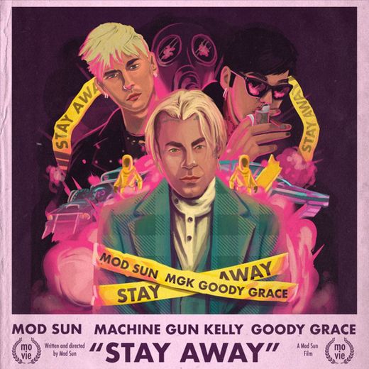 Stay Away (feat. Machine Gun Kelly & Goody Grace)