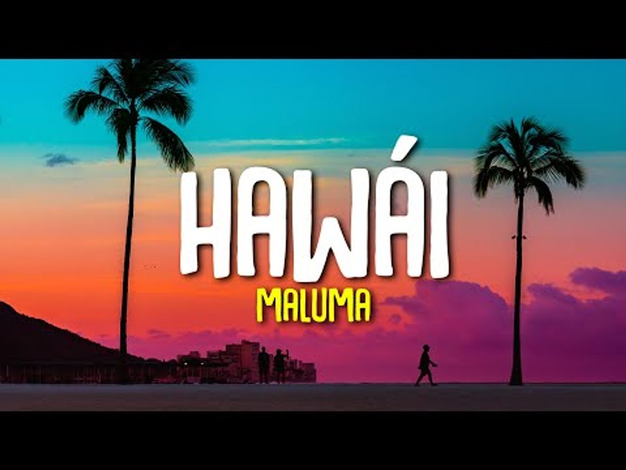 Canciones Maluma - Hawái (Letra/Lyrics) - YouTube