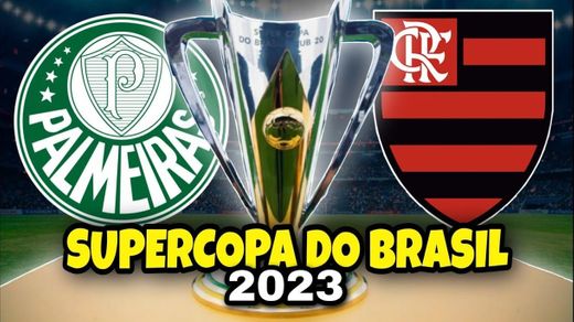 FLAMENGO X PALMEIRAS AO VIVO SUPER COPA 2023