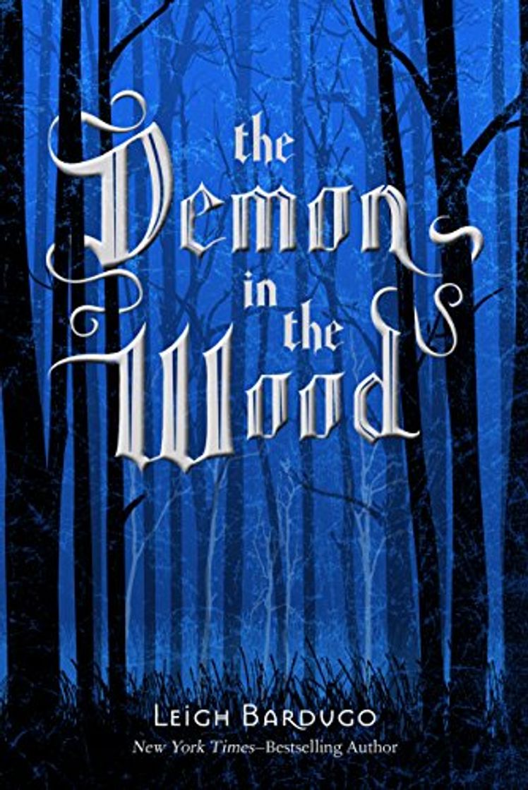 Libro The Demon in the Wood: A Darkling Prequel Story