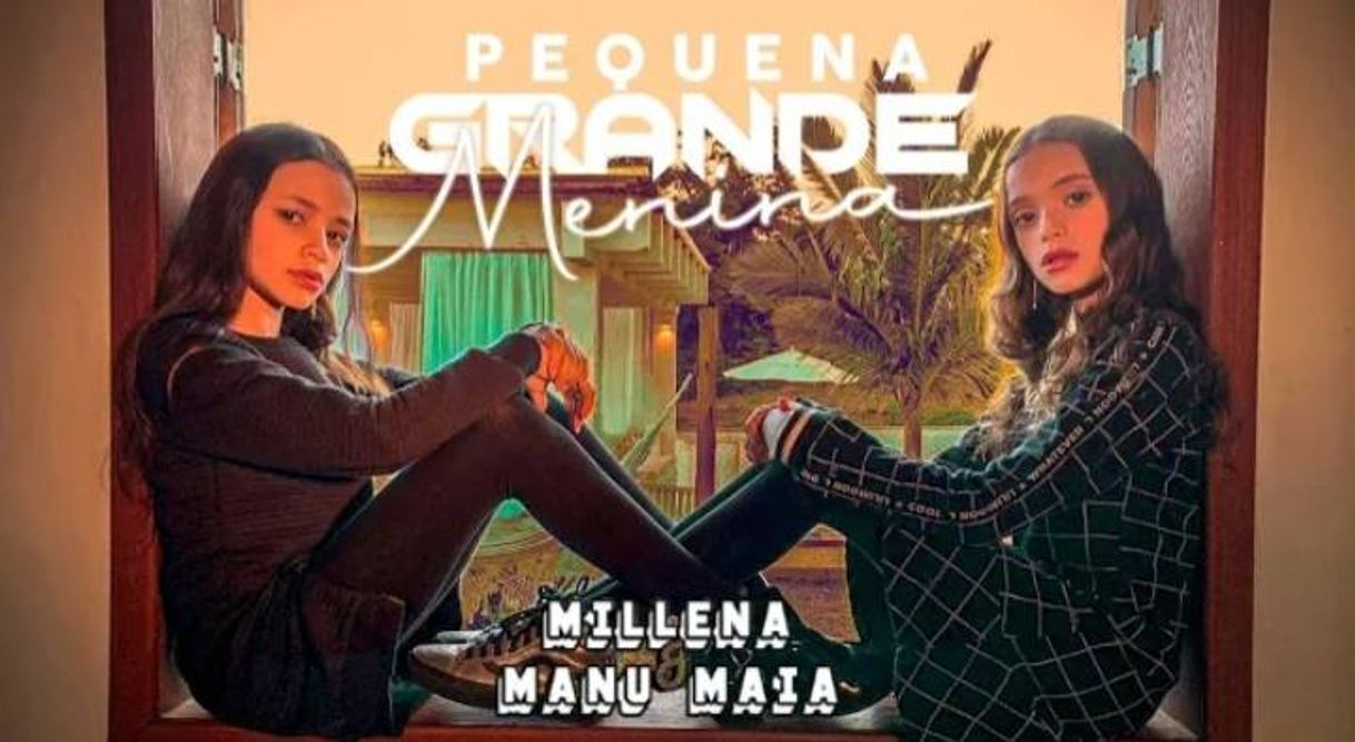 Fashion Millena & Manu Maia - Pequena Grande Menina (Clipe Oficial)