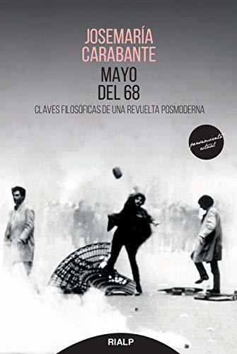 Libro Mayo del 68: Claves filosóficas de una revuelta posmoderna