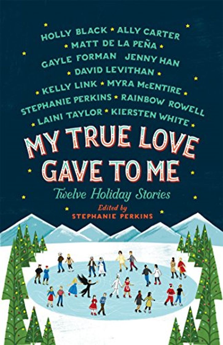 Book My True Love Gave to Me: Twelve Holiday Stories