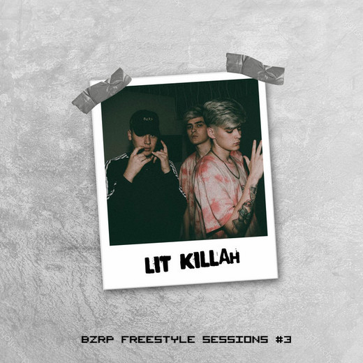 Lit Killah - Bzrp Freestyle Sessions #3