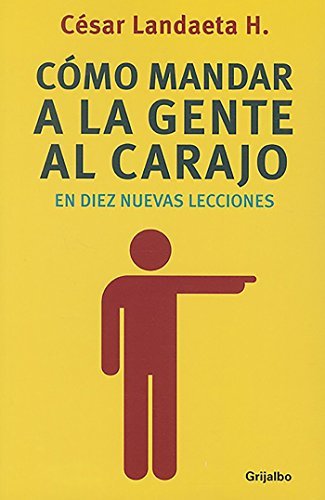 Books Como Mandar a la Gente Al Carajo En Diez