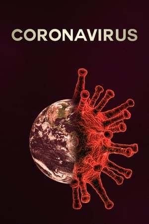 Película Coronavirus: El virus que paraliza la mundo