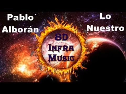 Music Pablo Alboran-lo nuestro(8d)