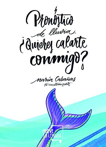 Libro Pronóstico de lluvia. ¿Quieres calarte conmigo? 