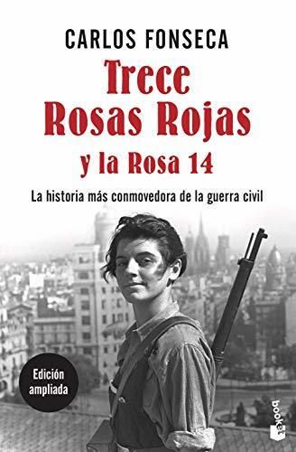 Trece Rosas Rojas y la Rosa catorce