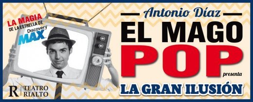 LA GRAN ILUSIÓN | Web Oficial de Antonio Díaz, El Mago Pop