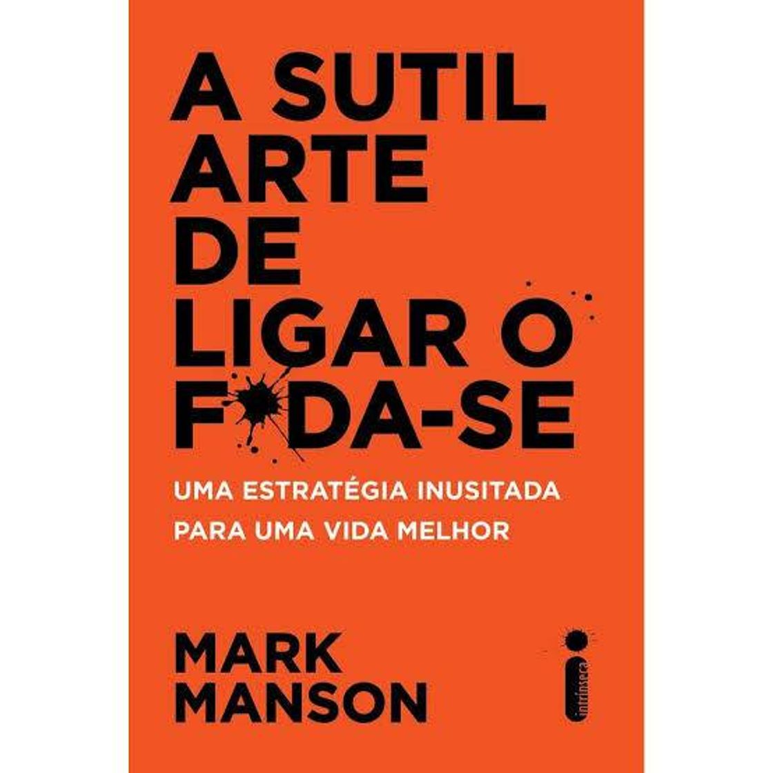 Book A Sutil Arte de Ligar o F*da-Se | Mark Manson

