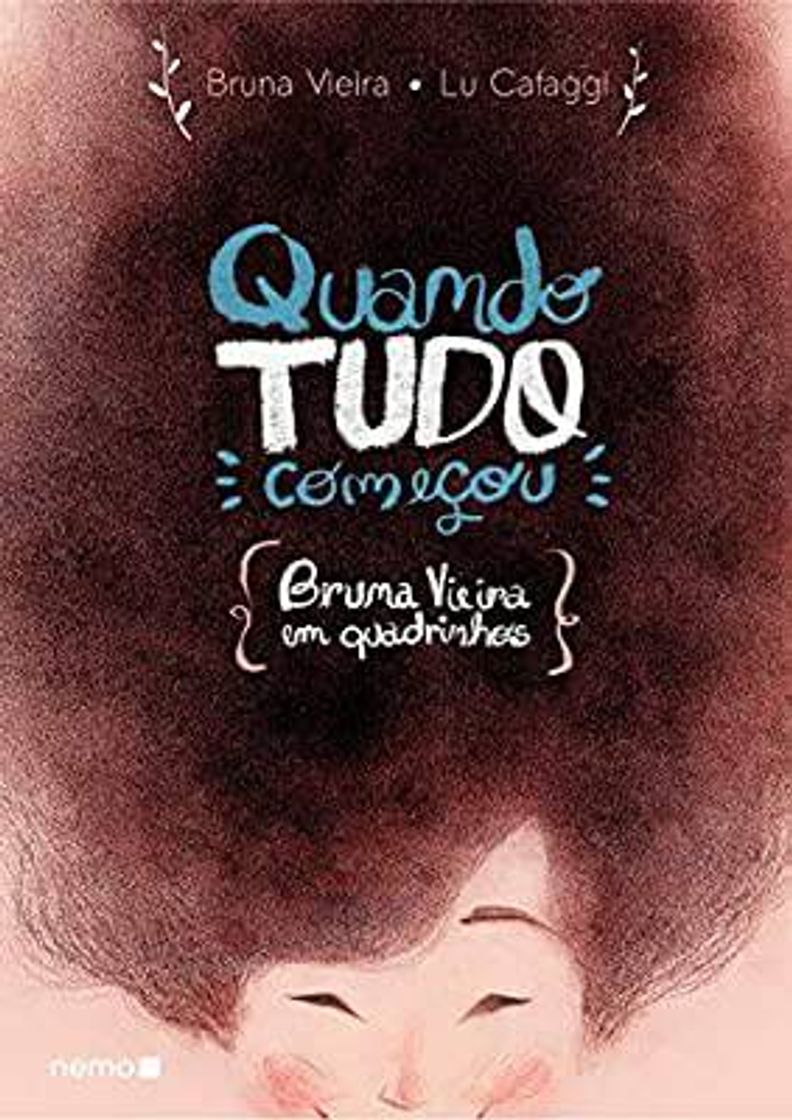 Libro Quando tudo começou: Bruna Vieira em quadrinhos

