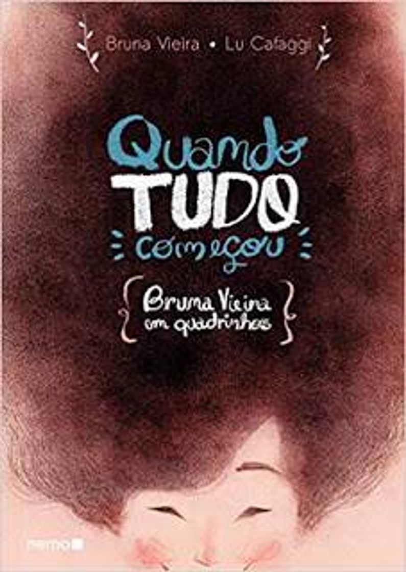 Libro Quando tudo começou | Bruna Vieira e Lu Cafaggi

