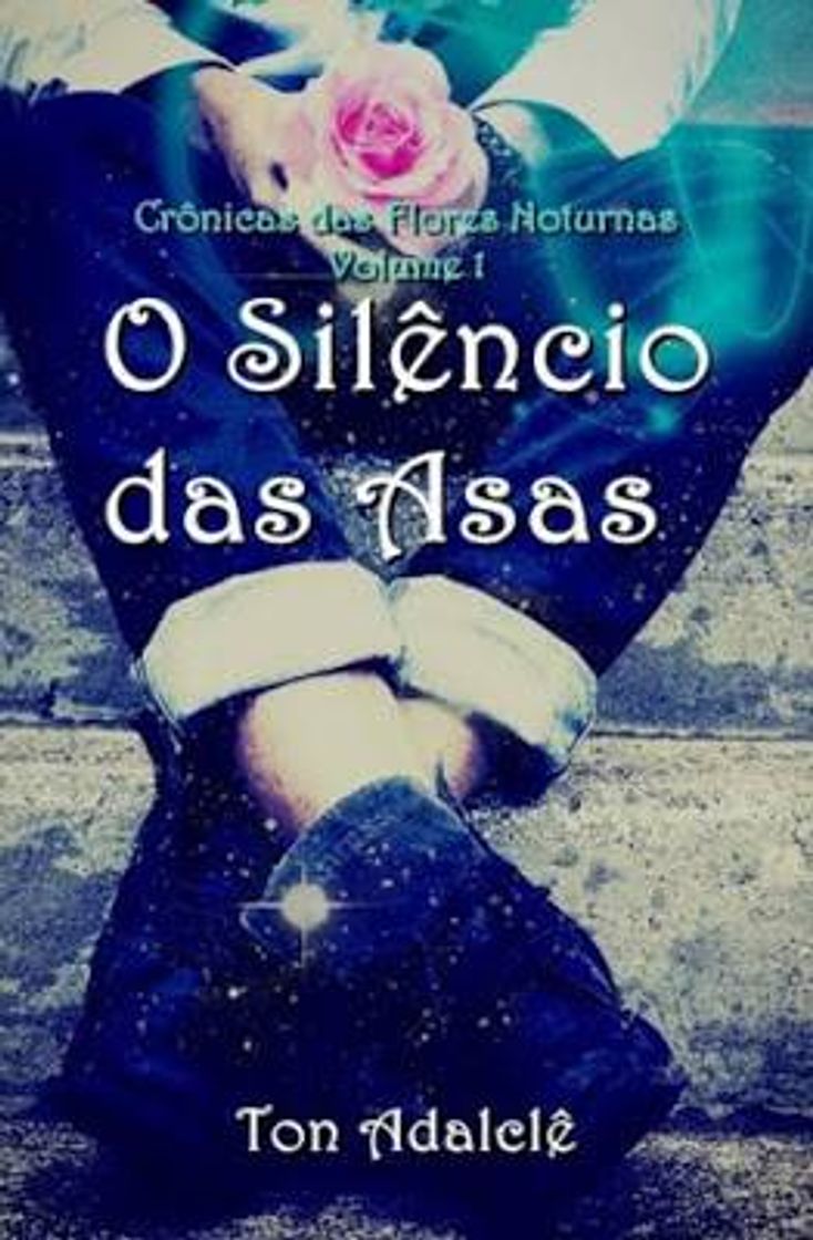 Book O Silencio das Asas | Ton Adalcle


