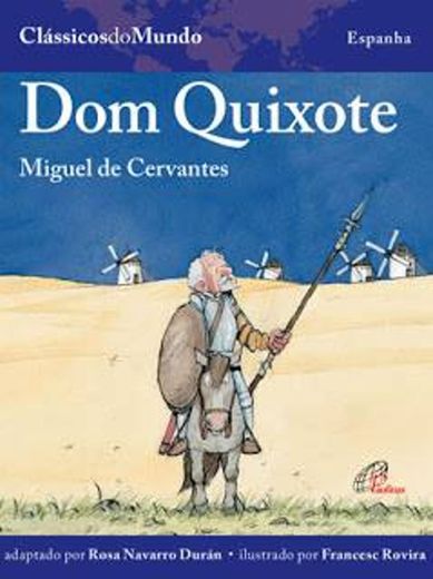 Dom Quixote de la Mancha | Miguel de Cervantes

