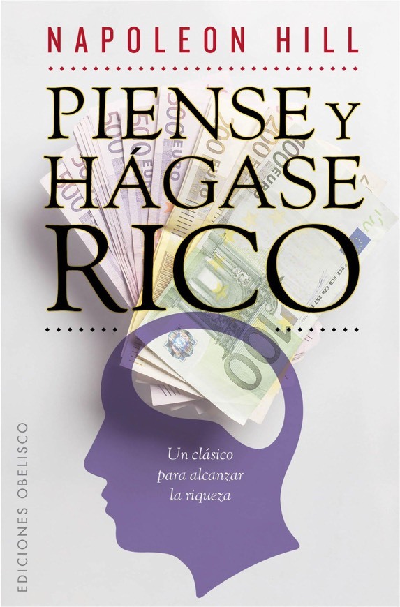 “PIENSE Y HÁGASE RICO”
