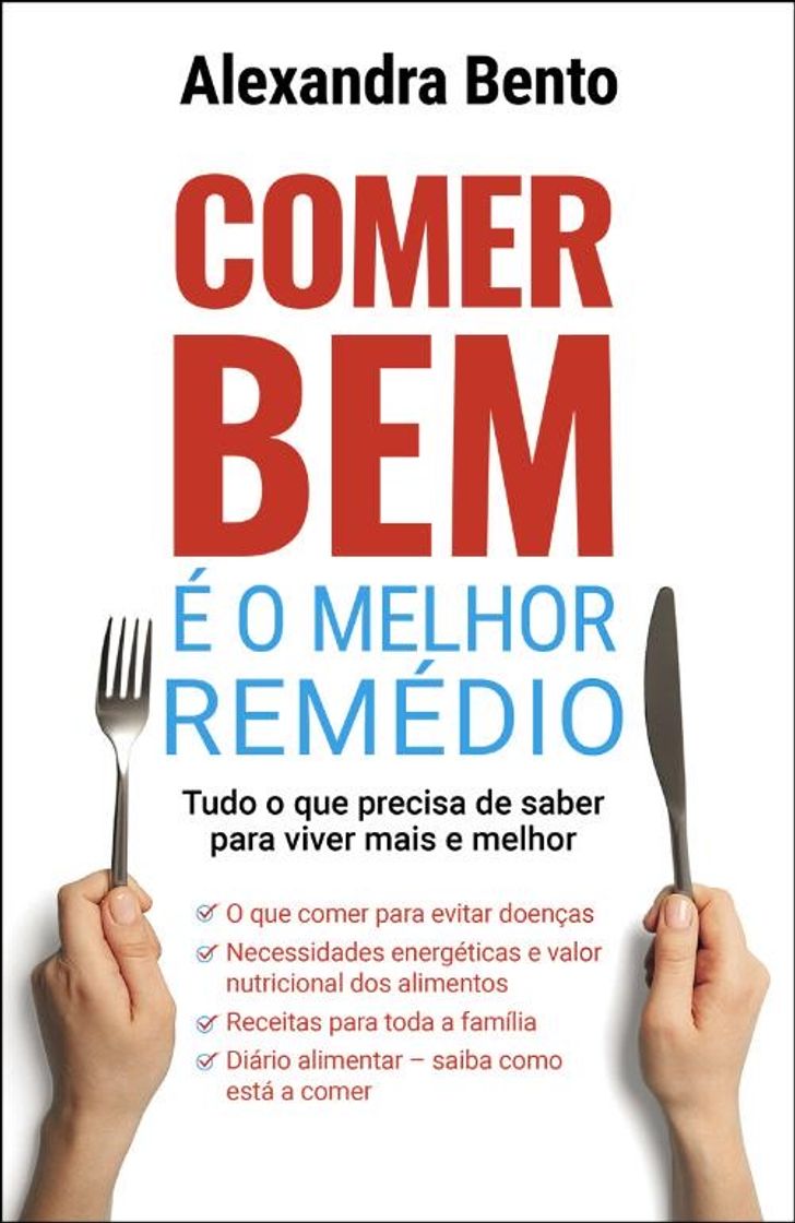 Libros Comer bem é o melhor remédio, Alexandra Bento 