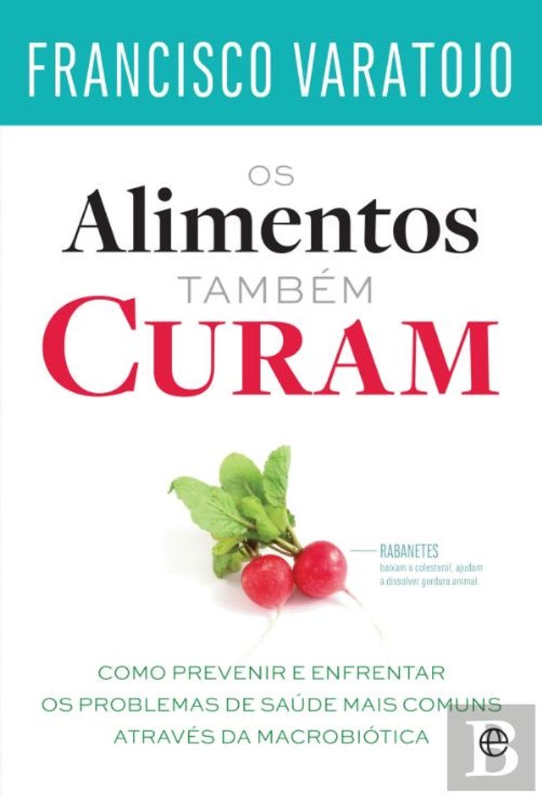 Libros Os alimentos também curam - Francisco Varatojo