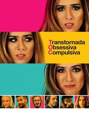 Movie TOC - Transtornada Obsesiva Compulsiva