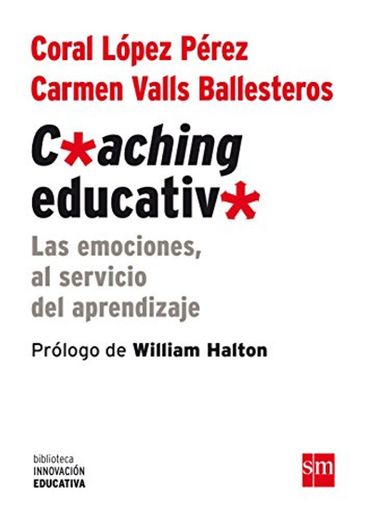 Coaching Educativo: Las emociones, al servicio del aprendizaje: 3