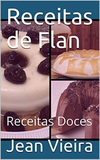 Receitas de Flan : Receitas Doces