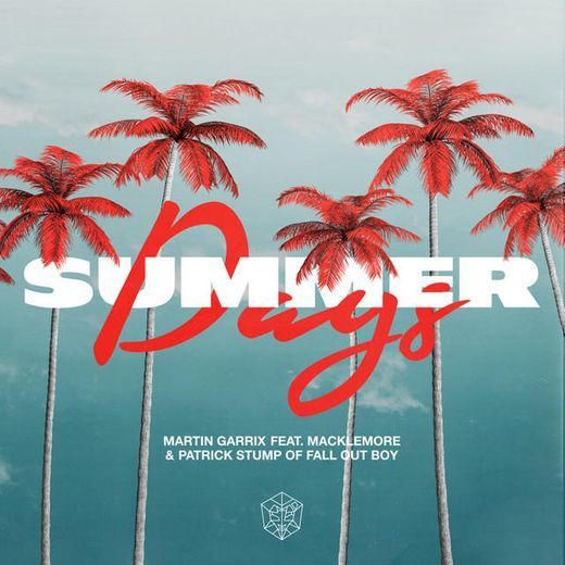 Summer Days (feat. Macklemore & Patrick Stump of Fall Out Boy)