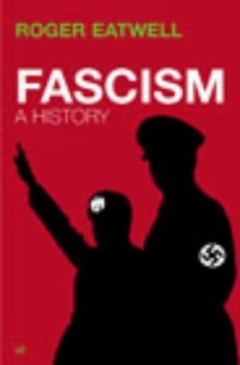 Fascism: A History by Roger Eatwell