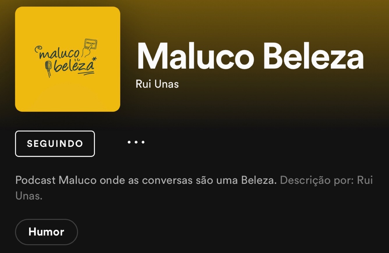 Moda Maluco Beleza- Rui Unas