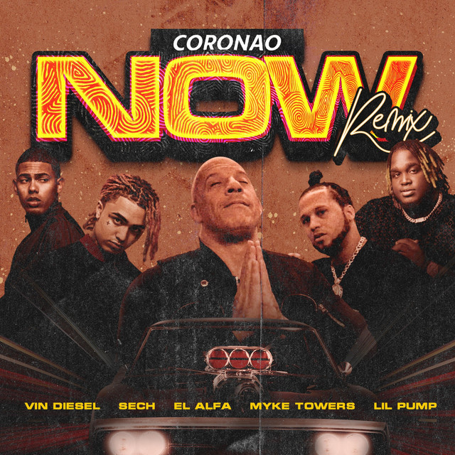 Music Coronao Now (Remix) [feat. Vin Diesel & Myke Towers]