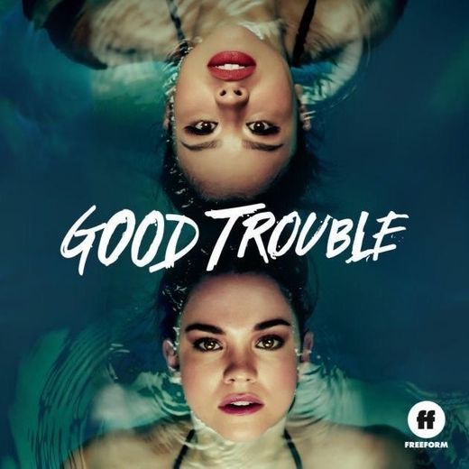 Good Trouble