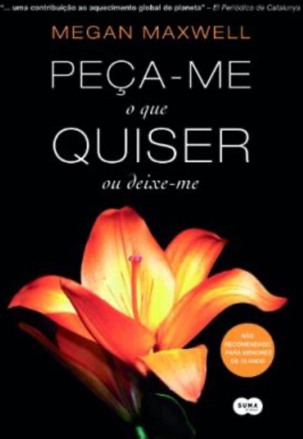 Moda Peça-me o que quiser ou deixe-me. 