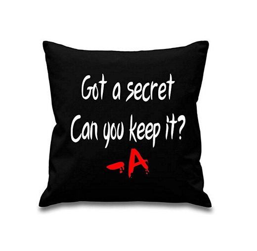 Got A Secret puede Keep It - un _ Pretty Little Liars ~ pillowcover