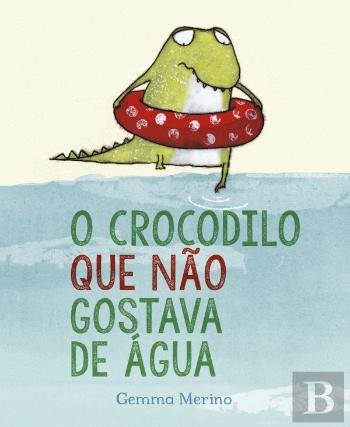 Book O Crocodilo Que Não Gostava De Água