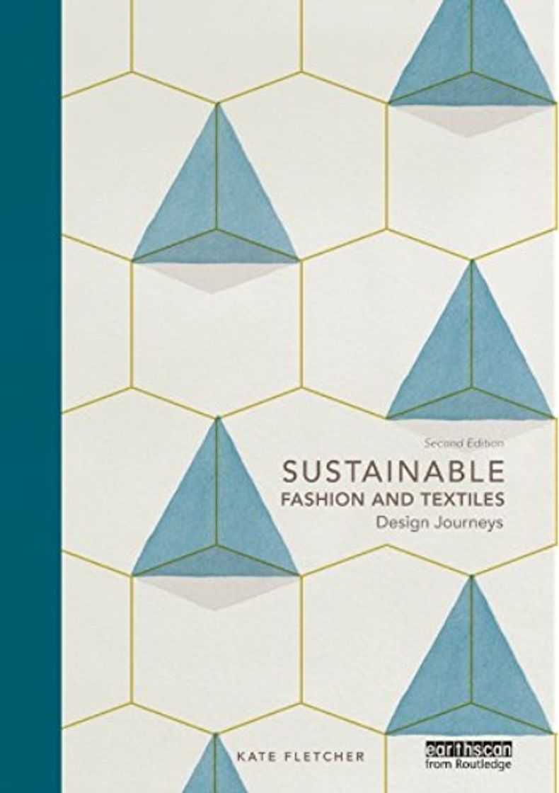 Libros Sustainable Fashion & Textiles: Design Journey Kate Fletcher