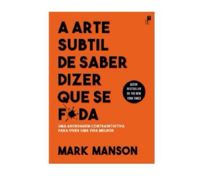 Libro 
A Arte Subtil de Saber Dizer que se F*da