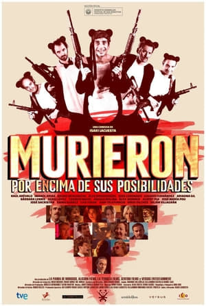 Película Murieron por encima de sus posibilidades