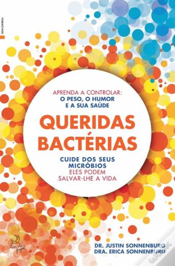Queridas Bactérias - Livro - WOOK
