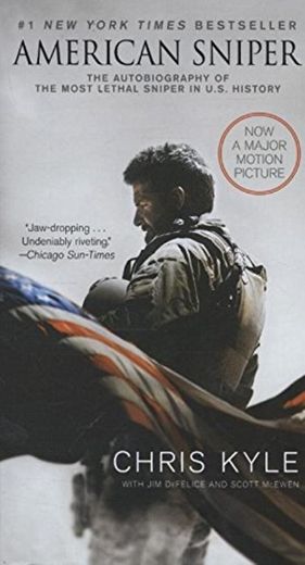 American Sniper: The Autobiography of the Most Lethal Sniper in U.S. Military History