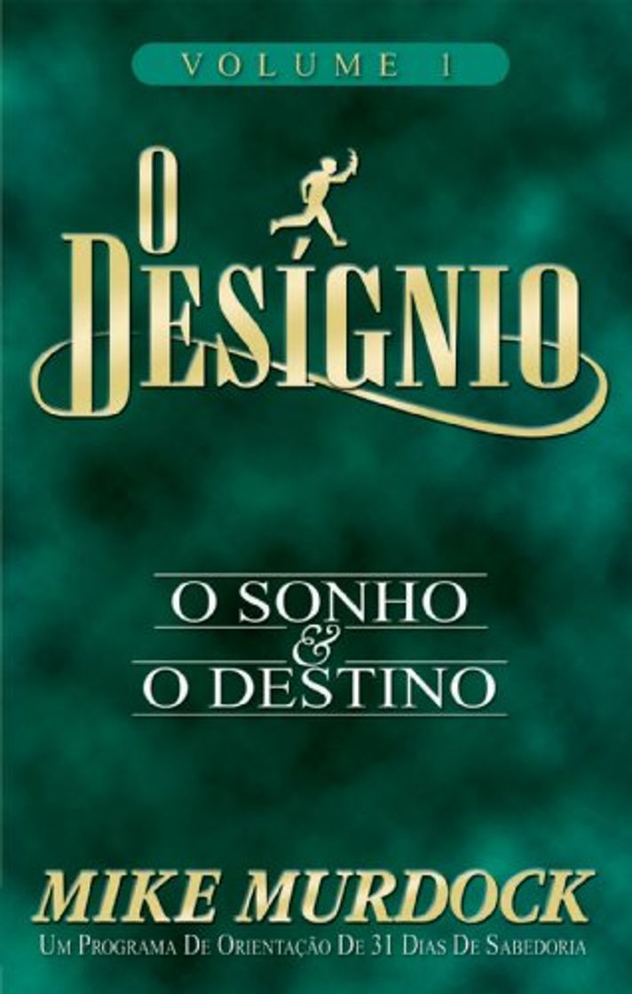 Book O Desígnio: O Sonho e O Destino, Volume 1