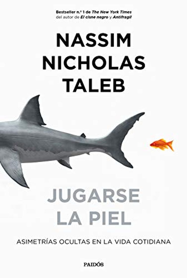 Libros Jugarse la piel: Asimetrías ocultas en la vida cotidiana