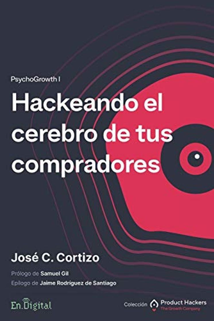 Book Hackeando el cerebro de tus compradores: PsychoGrowth I