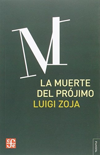 LA MUERTE DEL PRÓJIMO