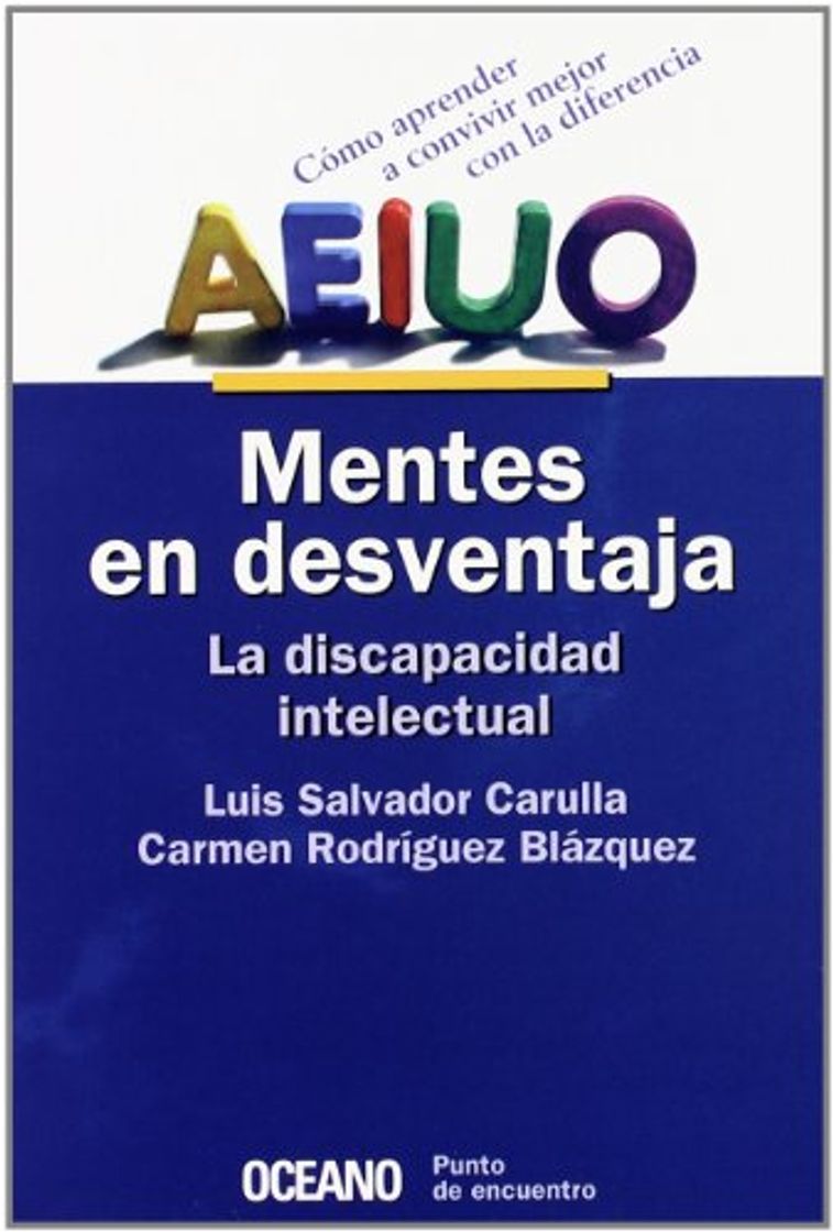 Books Mentes en desventaja. La discapacidad psíquica: Cómo aprender a convivir mejor con