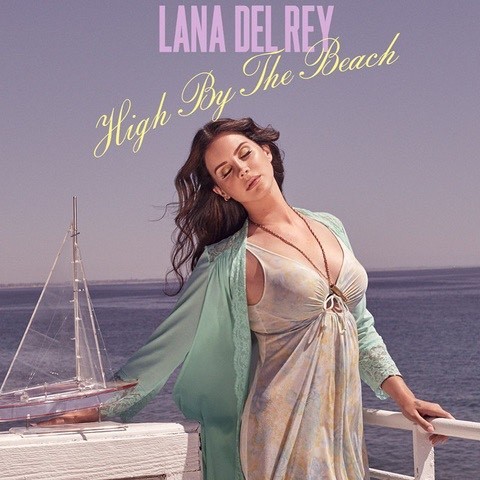 Music Lana Del Rey “High by the beach”