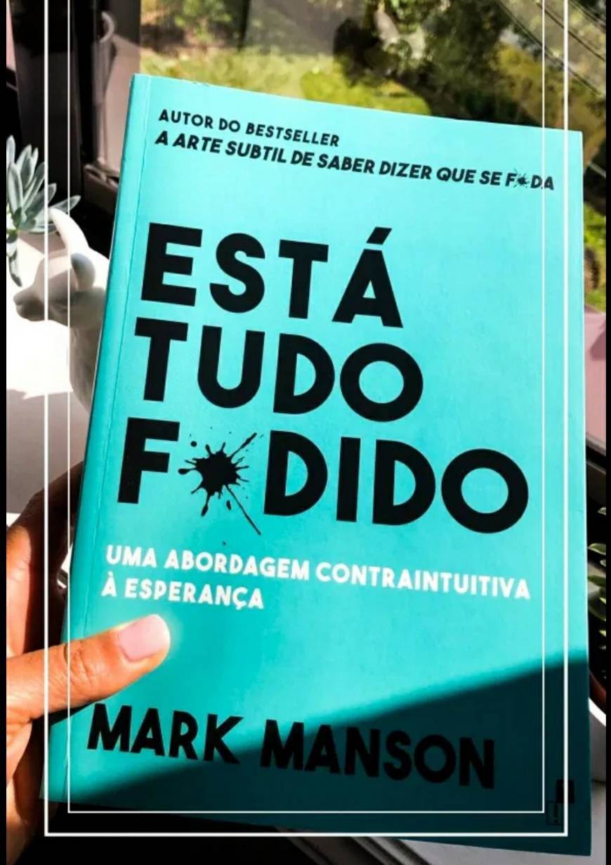 Moda Está tudo f*dido- Mark Manson