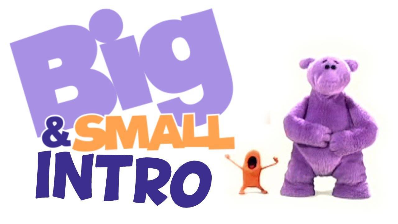 Big and Small